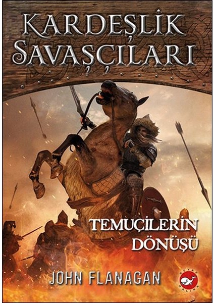 Kardeşlik Savaşçıları 8 - Temuçilerin Dönüşü