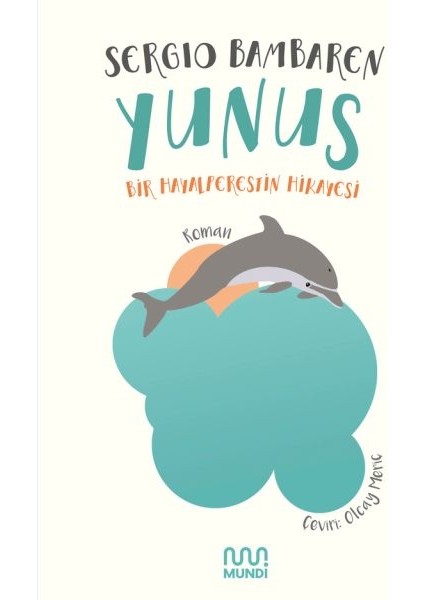 Yunus - Bir Hayalperestin Hikayesi