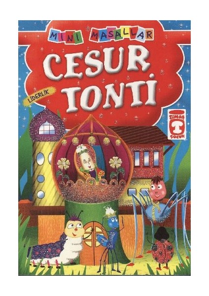 Cesur Tonti - Liderlik / Mini Masallar
