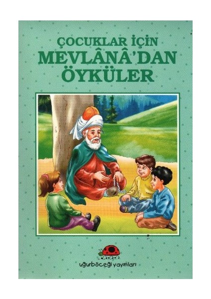 Çocuklar Için Mevlanadan Öyküler