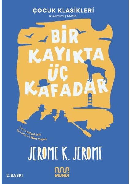 Bir Kayıkta Üç Kafadar (Kısaltılmış Metin)