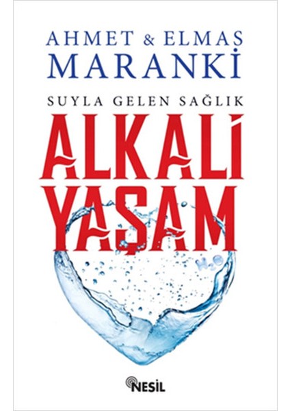 Alkali Yaşam - Suyla Gelen Sağlık