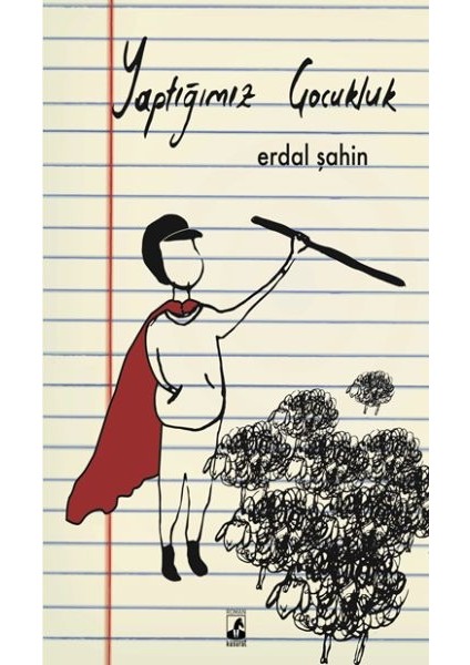 Yaptığımız Çocukluk