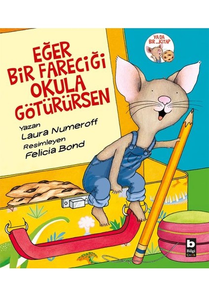 Eğer Bir Fareciği Okula Götürürsen
