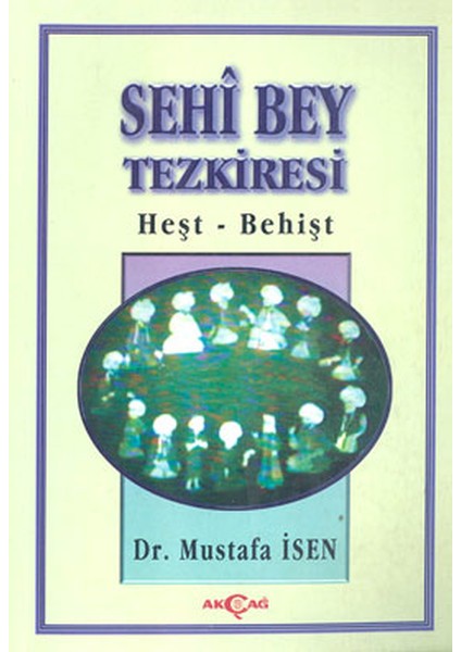 Sehi Bey Tezkiresi Heşt-Behişt