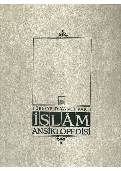 Islam Ansiklopedisi Cilt: 34
