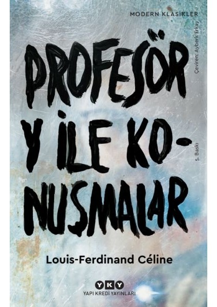 Profesör Y ile Konuşmalar - Modern Klasikler
