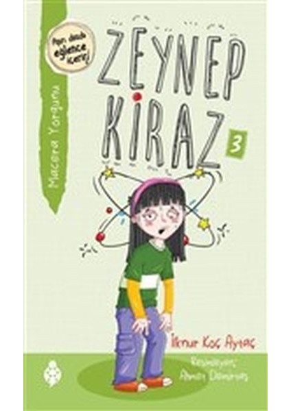 Zeynep Kiraz 3- Macera Yorgunu