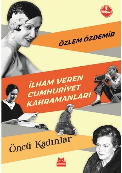 Ilham Veren Cumhuriyet Kahramanları - Öncü Kadınlar