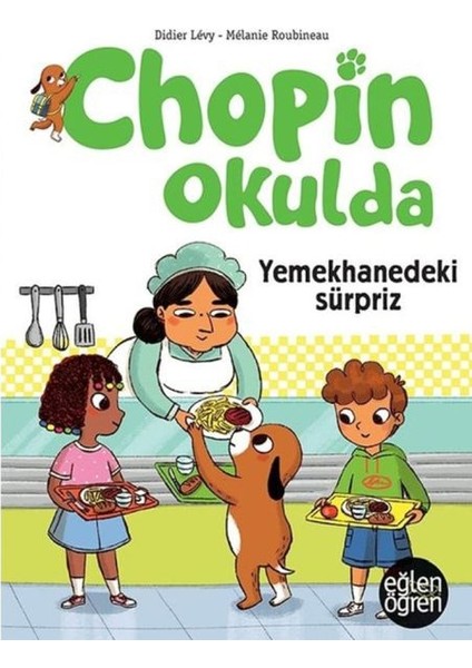 Eğlen Öğren - Chopin Okulda - Yemekhanedeki Süpriz