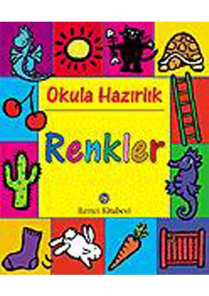 Okula Hazırlık - Renkler