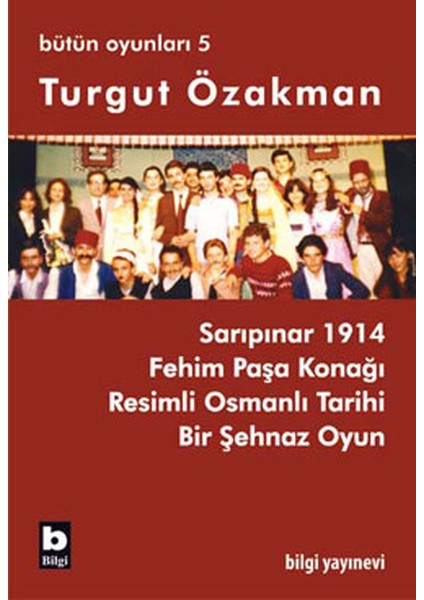 Turgut Özakman Bütün Oyunları 5