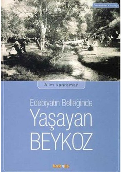 Edebiyatın Belleğinde Yaşayan Beykoz