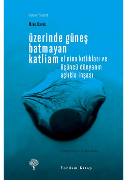 Üzerinde Güneş Batmayan Katliam