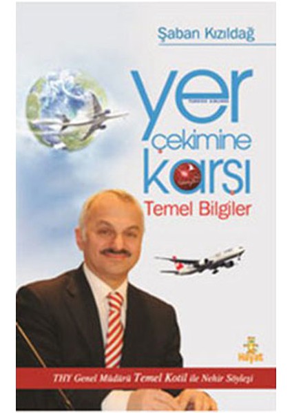 Yer Çekimine Karşı Temel Bilgiler
