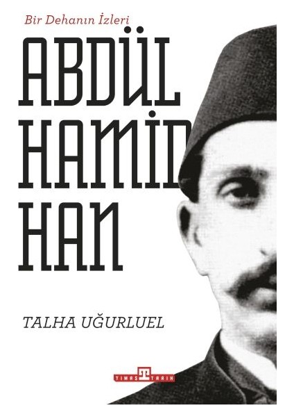 Bir Dehanın Izleri Iı. Abdülhamid Han