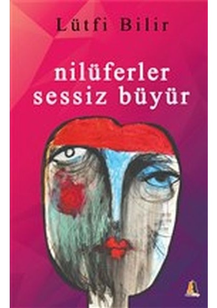 Nilüferler Sessiz Büyür