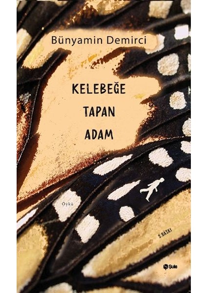 Kelebeğe Tapan Adam