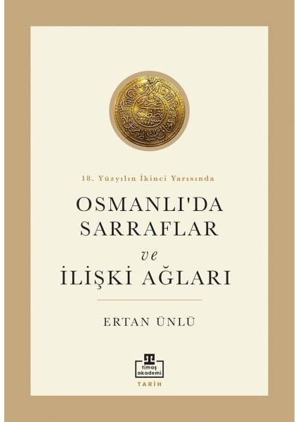 18. Yüzyılın Ikinci Yarısında Osmanlıda Sarraflar