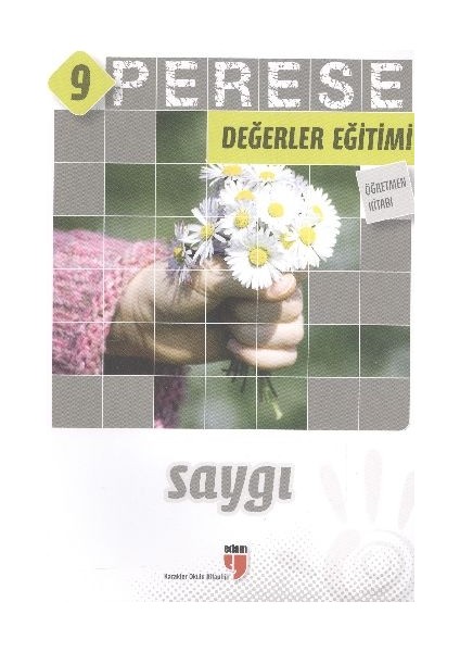 Perese Değerler Eğitimi Öğretmen Kitabı 9 - Saygı