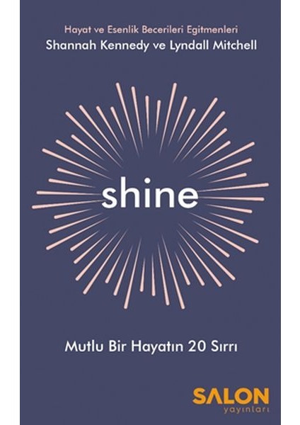 Shine - Mutlu Bir Hayatın 20 Sırrı