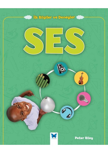 Ses - Ilk Bilgiler ve Deneyler