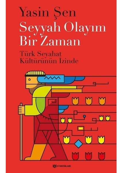 Seyyah Olayım Bir Zaman