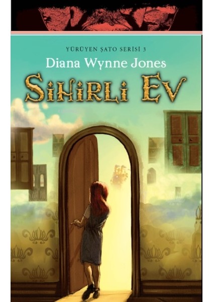 Sihirli Ev / Yürüyen Şato Serisi 3
