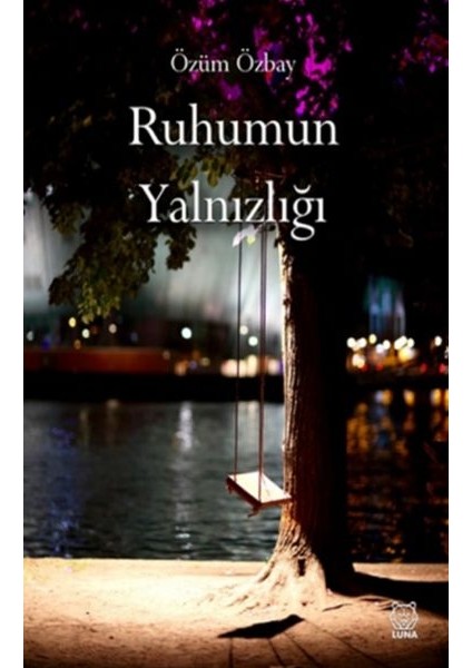Ruhumun Yalnızlığı