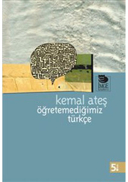 Öğretemediğimiz Türkçe