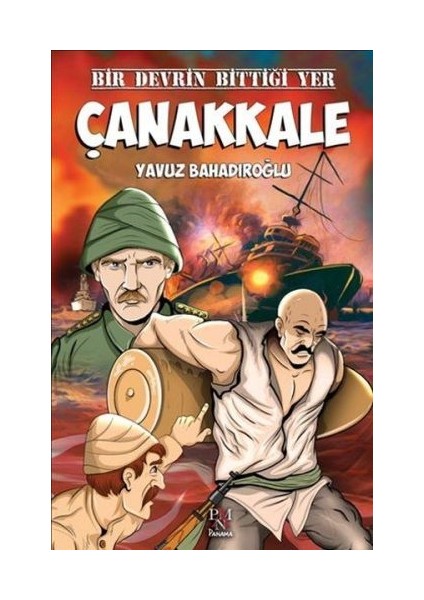 Bir Devrin Bittiği Yer - Çanakkale