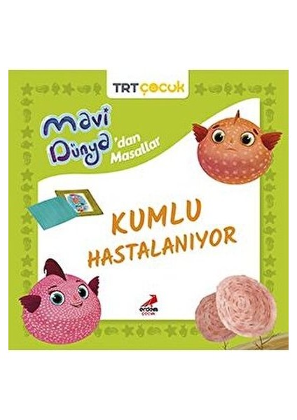 Mavi Dünya’dan Masallar - Kumlu Hastalanıyor