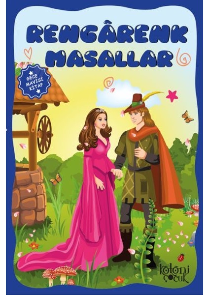 Çocuklar Için Hayal ve Odak Geliştirici Rengarenk Masallar Gece Mavisi Kitap