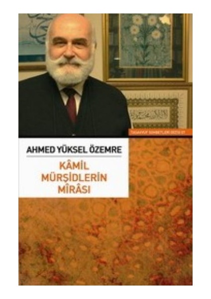 Kamil Mürşidlerin Mirası