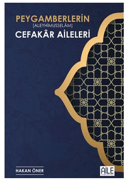 Peygamberlerin Cefakar Aileleri