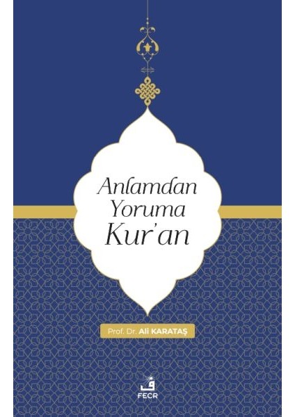 Anlamdan Yoruma Kur’an