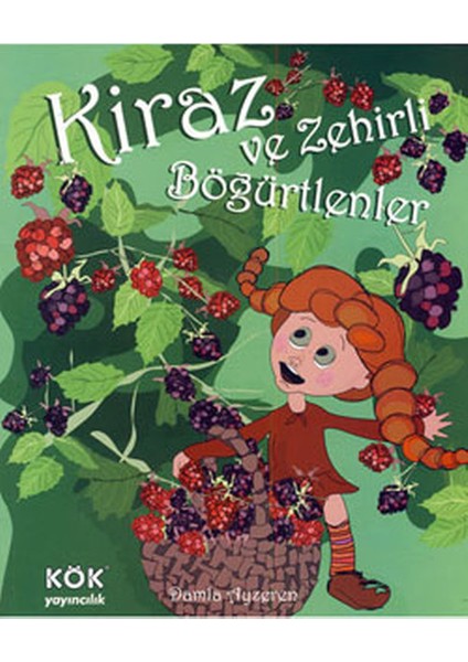 Kiraz ve Zehirli Böğürtlenler (Ciltli)