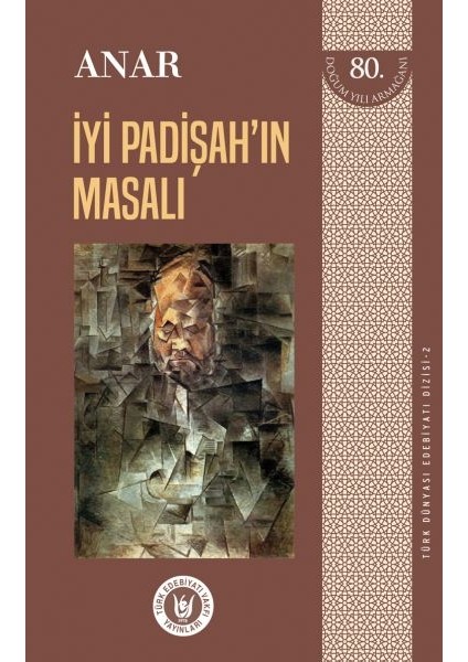 Türk Dünyası Edebiyatı Dizisi 2 - Iyi Padişah'ın Masalı