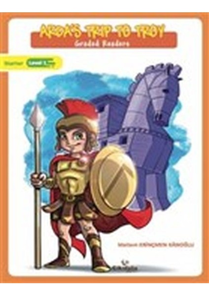Arda's Trip To Troy - Graded Readers