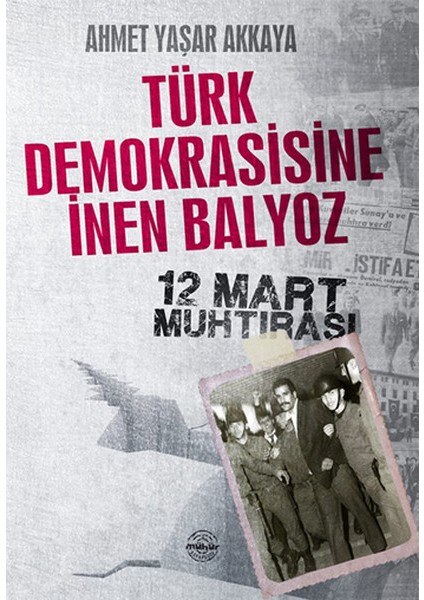 Türk Demokrasisine Inen Balyoz