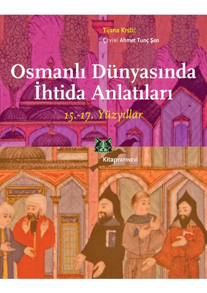 Osmanlı Dünyasında Ihtida Anlatıları (15.-17. Yüzyıllar)