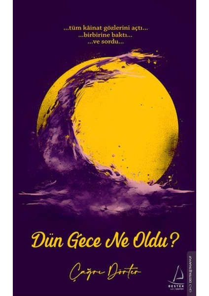 Dün Gece Ne Oldu?