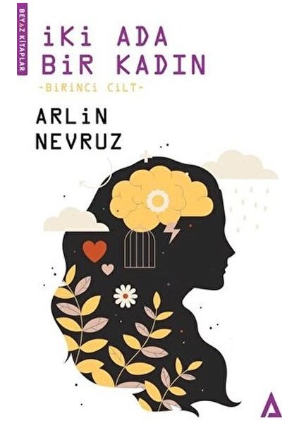 Iki Ada Bir Kadın 1. Cilt