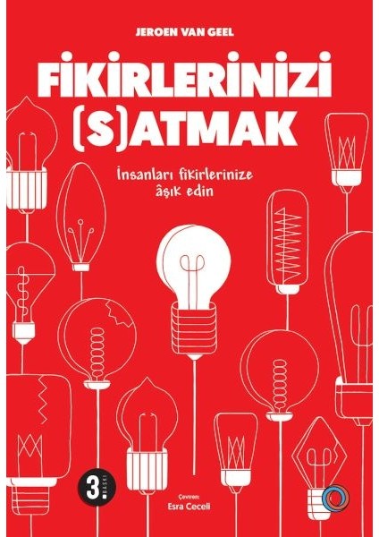 Fikirlerinizi Satmak - Insanları Fikirlerinize Aşık Edin