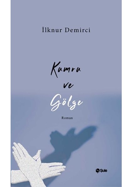 Kumru ve Gölge