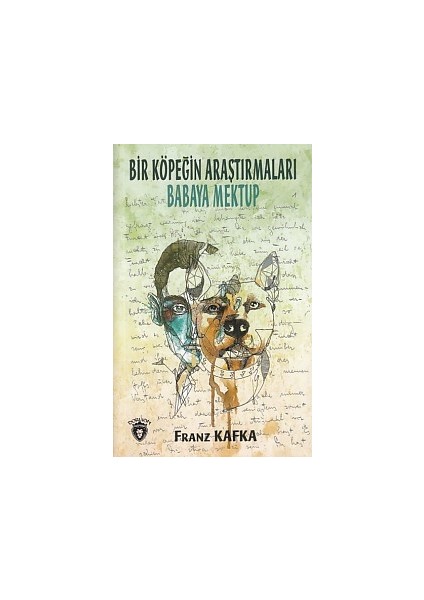 Bir Köpeğin Araştırmaları - Babaya Mektup