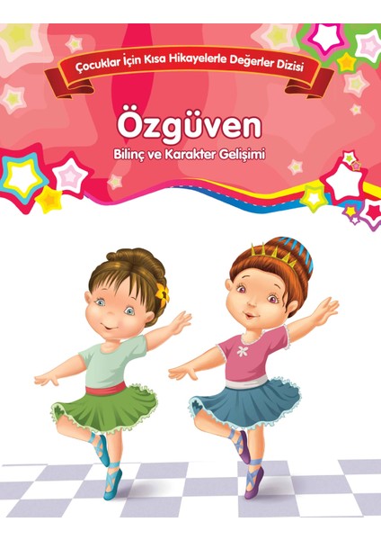 Özgüven - Bilinç ve Karakter Gelişimi