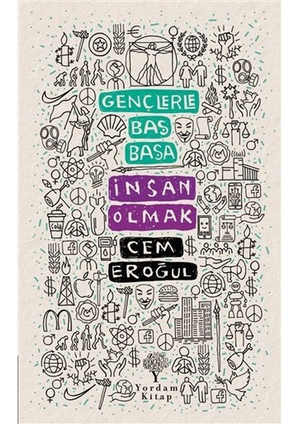 Gençlerle Baş Başa: Insan Olmak