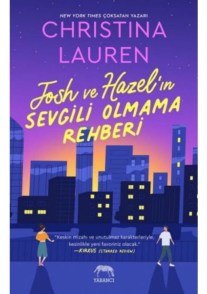 Josh ve Hazel’ın Sevgili Olmama Rehber