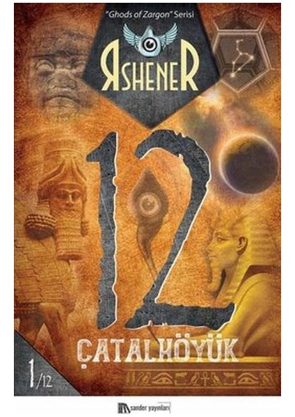 Çatalhöyük 12 - Ghods Of Zargon Serisi 1. Kitap